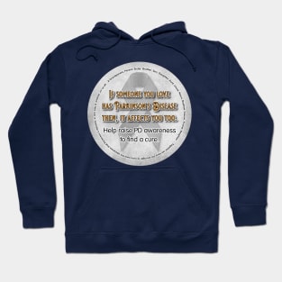 If Someone You Love Has Parkinsons Hoodie